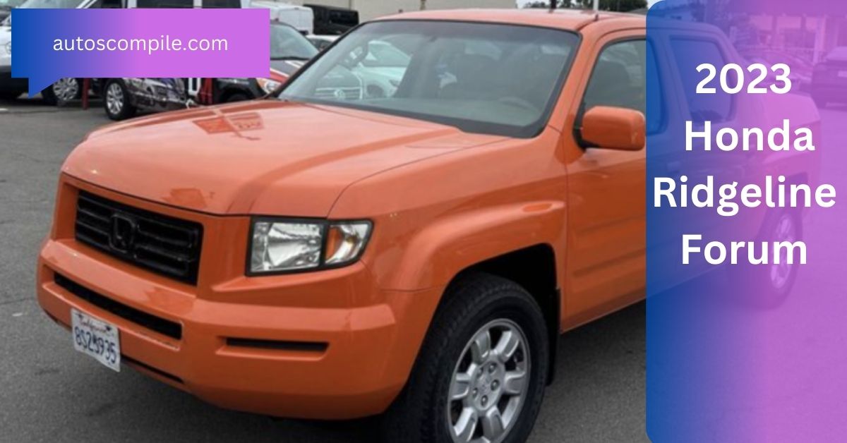 2023 Honda Ridgeline Forum