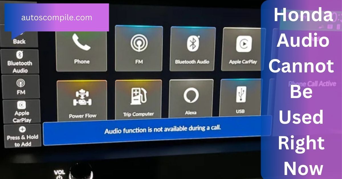 Honda Audio Cannot Be Used Right Now