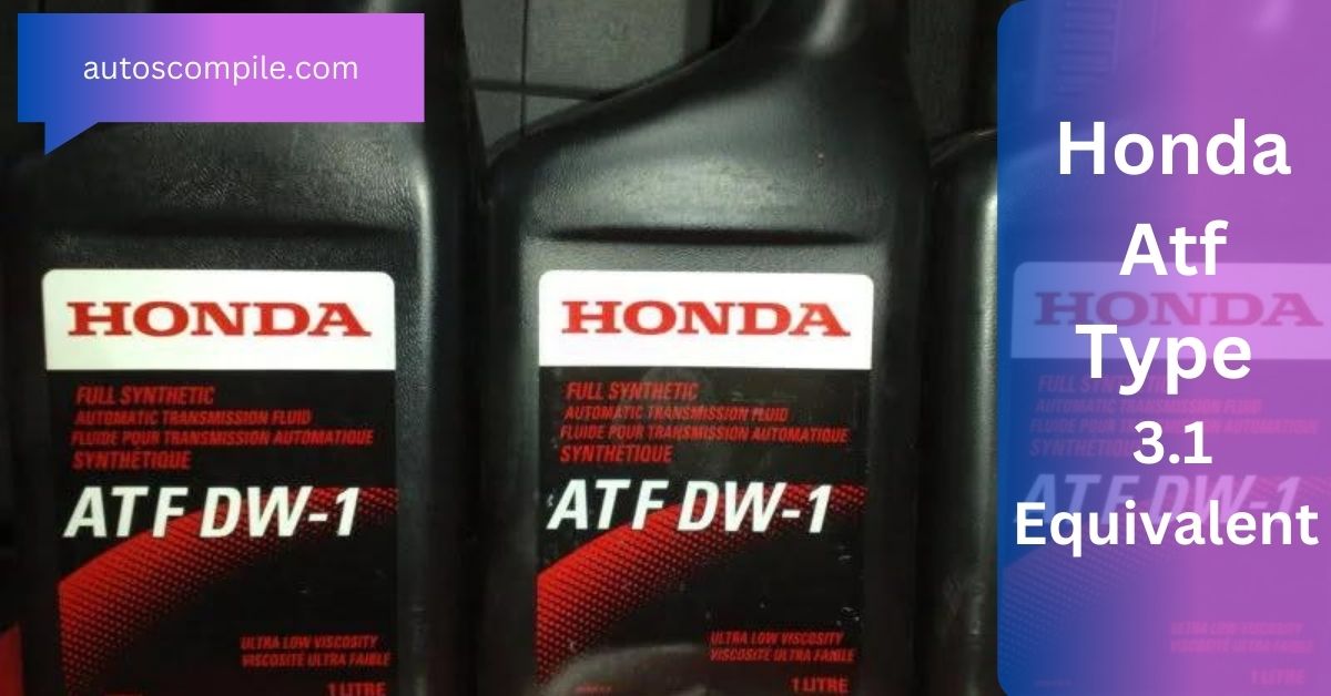 Honda Atf Type 3.1 Equivalent